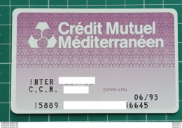 FRANCE CREDIT CARD CREDIT MUTUEL MÉDITERRANÉEN - Geldkarten (Ablauf Min. 10 Jahre)