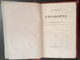 Elementi Di Filosofia Di S. Mancino 1851 V.1 Ed. G. Rondinella Napoli (BV02) Come Da Foto - Old Books