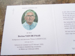 Doodsprentje/Bidprentje  Bertus VAN DE PAAR   Lommel 1922-2002 Balen  (Echtg T. Lodewyckx) - Religion & Esotérisme