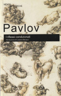 PAVLOV - I Riflessi Condizionati - MENTI DINAMICHE - Médecine, Biologie, Chimie