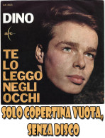 DINO : Copertina Vuota < Te Lo Leggo Negli Occhi / Cerca Di Capire > MINT- - Sonstige - Italienische Musik