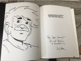 Woogee 1 Un Monde Truqué EO DEDICACE BE Dargaud 09/1992 Benn (BI3) - Widmungen