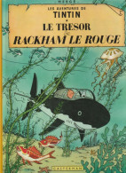 TINTIN " TINTIN LE TRESOR DE RACKHAM LE ROUGE " CASTERMAN 1 - Tintin