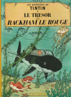 TINTIN " TINTIN LE TRESOR DE RACKHAM LE ROUGE " CASTERMAN 3 - Tintin