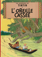 TINTIN " TINTIN L'OREILLE CASSEE " CASTERMAN - Tintin