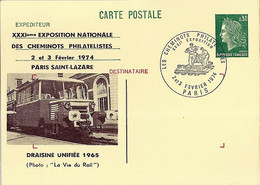 TYPE MARIANNE DE CHEFFER N° 1611-CP1 ENTIER REPIQUE 31° EXPOSITION DES CHEMINOTS PHILATELISTES/ PARIS / 2.2.74 - 1967-1970 Maríanne De Cheffer
