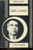 Abel Gance Ou Le Prométhée Foudroyé - Collection " Histoire Et Théorie Du Cinéma ". - Icart Roger - 1983 - Films