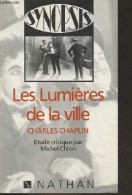 Les Lumières De La Ville Charles Chaplin - Collection " Synopsis N°2 ". - Chion Michel - 1994 - Cinéma / TV