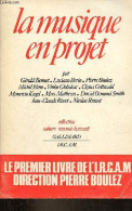 La Musique En Projet - Collection Cahiers Renaud-barrault. - Bennet Berio Boulez Fano Globokar Gottwald Kagel - 1975 - Musik