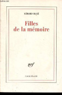 Filles De La Mémoire. - Macé Gérard - 2007 - Autres & Non Classés