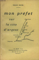 Mon Préfet Sur La Côte D'argent - Rick Jean - 1927 - Aquitaine