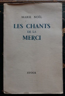 C1  MARIE NOEL Les CHANTS DE LA MERCI 1951 Tirage Limite Sur Alfama AUXERRE Port Inclus France - French Authors