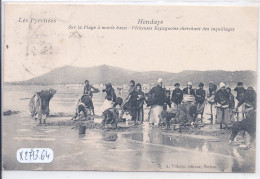 HENDAYE- PECHEUSES ESPAGNOLES CHERCHANT DES COQUILLAGES - Hendaye