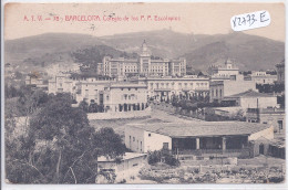 BARCELONA- COLEGIO DE LOS P P ESCOLAPIOS - Barcelona