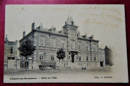 CHAPELLE LEZ HERLAIMONT - Hôtel De Ville  -  1902 - Chapelle-lez-Herlaimont