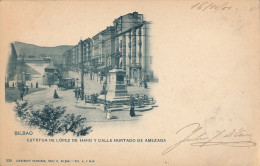 BILBAO  ESTATUA DE LOPEZ DE HARO Y CALLE HURTADO DE AMEZAGA          2 SCANS - Vizcaya (Bilbao)