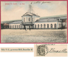 Braine-le-Comte La Gare, Timbre 1907, TTB-CPA Vintage - Braine-le-Comte