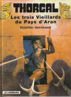 THORGAL  " LES TROIS VIEILLARDS DU PAYS D'ARAN " LE LOMBARD DE 2000 - Thorgal