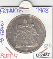 CR2487 MONEDA FRANCIA 10 FRANCOS 1968 PLATA - Andere - Europa