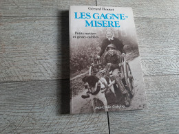 Gérard Boutet Les Gagne Misère Petits Métiers Oubliés 1985 Safranière élagueur Ravaudeuse  ..... - Normandie