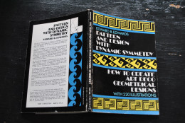 Edward B. Edwards Pattern And Design With Dynamic Symmetry How To Create Art Deco Geometrical Designs 220 Illustrations - Autres & Non Classés