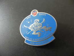 Old Badge Schweiz Suisse Svizzera Switzerland - Swiss Ski & Snowboard School - King / Queen - Non Classés