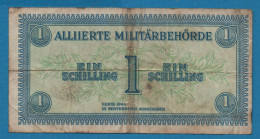 AUSTRIA Allied Occupation 1 SCHILLING 1944 P# 103a ALLIIERTE MILITÄRBEHÖRDE - Austria