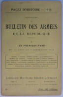 GUERRE 1914 - BULLETIN DES ARMEES DE LA REPUBLIQUE (Extraits) - 15 Aout Au 3 Septembre 1914 - Premiers Paris - Oorlog 1914-18