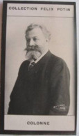 ► Édouard Colonne, Chef D'orchestre Né à Bordeaux Fondateur Des "Concerts Colonne" -   Photo Felix POTIN 1900 - Félix Potin