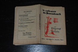 Le Calvaire De Breendonck Par P. Jansvreugt Et R. Lemaitre Editons Serge Baguette 1945 Camps De Concentration Déporté - Oorlog 1939-45