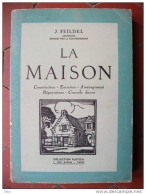 La Maison Construction Entretien Aménagement Feildel Rustica 1946 Réparations Bricolage - Bricolage / Technique