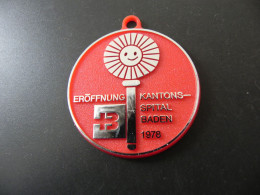 Old Badge Schweiz Suisse Svizzera Switzerland - Eröffnung Kantonsspital Baden 1978 - Non Classés