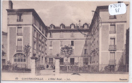 CONTREXEVILLE- L HOTEL ROYAL - Contrexeville