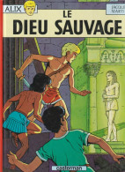 ALIX " LE DIEU SAUVAGE " CASTERMAN - Alix