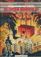 LE VAGABOND DES LIMBES " UN CERTAIN MONSIEUR KO " VAISSEAU-D'ARGENT DE 1990  EDITION-ORIGINALE - Vagabond Des Limbes, Le