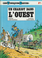 LES TUNIQUES BLEUES N° 1 " UN CHARIOT DANS L'OUEST " DUPUIS  DE 1993 - Tuniques Bleues, Les