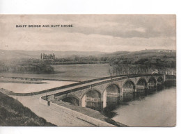 BANFF BRIDGE AND DUFF HOUSE WITH GOOD BANFF POSTMARK 1907 - ABERDEENSHIRE - Aberdeenshire