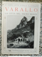 Bi Le Cento Citta' D'italia Illustrate Varallo La Citta' Del Sacromonte Vercelli - Zeitschriften & Kataloge