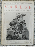 Bi Le Cento Citta' D'italia Illustrate Varese La Perla Delle Prealpi - Zeitschriften & Kataloge