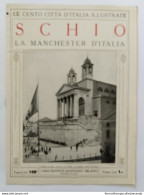 Bi Le Cento Citta' D'italia Illustrate Schio La Manchester D'italia Vicenza - Magazines & Catalogs