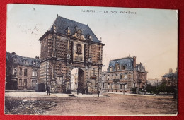 CPA -  Cambrai - La Porte Notre Dame - Cambrai