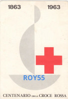 Centenario Della Croce Rossa Cartolina Del Centenario (1863-1963/v.retro) - Croix-Rouge