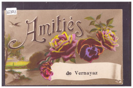 AMITIES DE VERNAYAZ - TB - Vernayaz