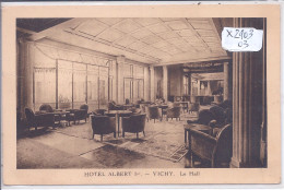 VICHY- HOTEL ALBERT 1 ER- LE HALL - Vichy