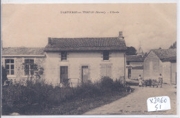 DAMPIERRE-AU-TEMPLE- L ECOLE - Andere & Zonder Classificatie