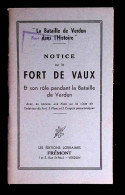 Militaria, 28 Pages, 3 Plans, 2 Croquis, Notice Du Fort De Vaux, Les éditions Lorraines Frémont, Frais Fr 3.35 E - Documenti