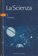 LA SCIENZA - Vol.1 - L'UNIVERSO - Enciclopedias