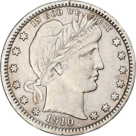 États-Unis, Quarter, Barber, 1910, Philadelphie, Argent, TTB+ - 1892-1916: Barber