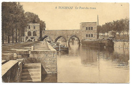 CPA Tournai, Le Pont Des Trous - Tournai