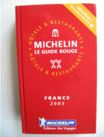 Guide Rouge MICHELIN 2003 96ème édition France NEUF - Michelin-Führer